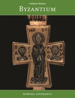 Byzantium (British Museum Paperbacks) 0714116874 Book Cover