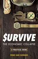 Survive-The Economic Collapse 1914208625 Book Cover