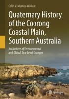 Quaternary History of the Coorong Coastal Plain, Southern Australia: An Archive of Environmental and Global Sea-Level Changes 3030077446 Book Cover