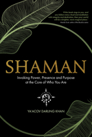 Shaman: Open the Door Between the Worlds 1401960804 Book Cover