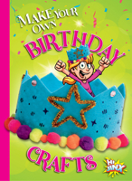 Make Your Own Birthday Crafts 1644666251 Book Cover