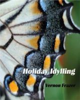 Holiday Idylling 1934289175 Book Cover
