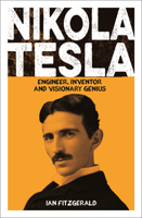 Nikola Tesla: Engineer, Scientist and Extraordinary Inventor (Sirius Biographies) 1398857807 Book Cover