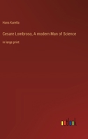 Cesare Lombroso, A modern Man of Science: in large print 3387078102 Book Cover