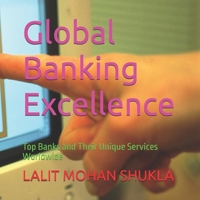 Global Banking Excellence: Top Banks and Their Unique Services Worldwide B0F9TW3367 Book Cover