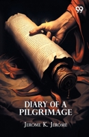 Diary Of A Pilgrimage 9375556751 Book Cover