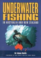 Underwater Fishing: In Australia And New Zealand 0646406426 Book Cover