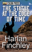 The Statue at the Edge of Time: Large Print 1521531714 Book Cover