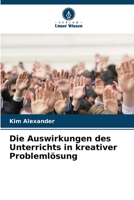 Die Auswirkungen des Unterrichts in kreativer Problemlösung (German Edition) 620932097X Book Cover