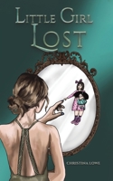 Little Girl Lost 1035829673 Book Cover