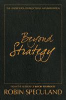 Beyond Strategy 0470824980 Book Cover