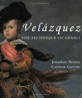 Velazquez: The Technique of Genius 0300072937 Book Cover