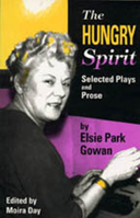The Hungry Spirit: Selected Plays and Prose (Prairie Play, 11) 0920897193 Book Cover