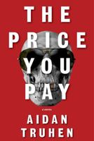 The Price You Pay 1524733377 Book Cover