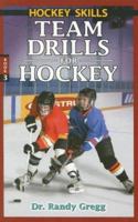 Team Drills for Hockey (Hockey Skills) 0973768177 Book Cover