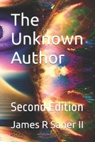 The Unknown Author: 2rd Edition B0DSC5YL16 Book Cover