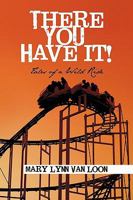 There You Have It! 1450239390 Book Cover