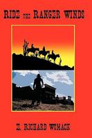 Ride the Ranger Winds 1440150044 Book Cover