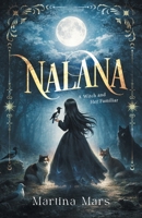 Nalana: A Witch and Her Familiar 1838367543 Book Cover