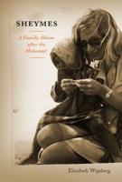 Sheymes: A Family Album after the Holocaust 0773544593 Book Cover
