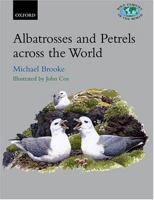Albatrosses and Petrels Across the World 0198501250 Book Cover
