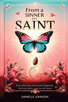 From A Sinner To A Saint B0F1F2DRVV Book Cover
