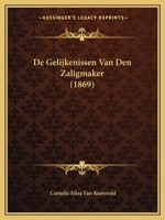 De Gelijkenissen Van Den Zaligmaker (1869) 116679766X Book Cover