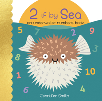 2 if by Sea: An Underwater Numbers Book 1486722695 Book Cover