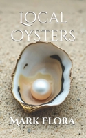 Local Oysters B0DYG9SFQL Book Cover