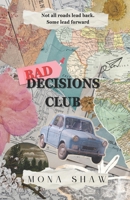 Bad Decisions Club: A Coming-of-Age Road Trip Novel about Friendship, Love, and Finding Yourself B0FSDGBWGK Book Cover