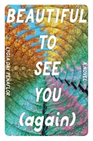 Beautiful to See You (Again) B0GPNZHWLB Book Cover