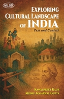 Exploring Cultural Landscape of India: Text and Context 9368532419 Book Cover