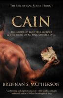 Cain: The Story of the First Murder and the Birth of an Unstoppable Evil 142455232X Book Cover