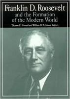 The M.E.Sharpe Library of Franklin D.Roosevelt Studies: Volume 1: Franklin D.Roosevelt and the Shaping of American Political Culture 0765606488 Book Cover
