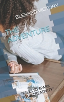 The Adventure: Tales to Spark Your Creativity B0BW2C38CH Book Cover