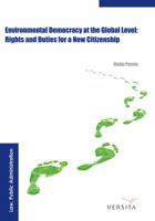 Environmental Democracy at the Global Level:: Rights and Duties for a New Citizenship 8376560131 Book Cover