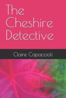 The Cheshire Detective B0FBN74XK9 Book Cover