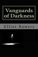 Vanguards of Darkness 1548378623 Book Cover