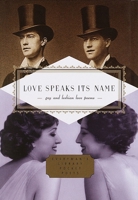 Love Speaks Its Name: Gay and Lesbian Love Poems (Everyman's Library Pocket Poets) 0375411704 Book Cover