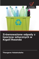 Zrównowazone odpady z tworzyw sztucznych w Kigali-Rwanda (Polish Edition) 6208635217 Book Cover