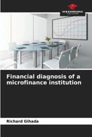 Financial diagnosis of a microfinance institution 6205975327 Book Cover