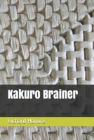 Kakuro Brainer B08PXFV6HK Book Cover