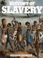 The History of Slavery 1856279634 Book Cover
