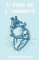 L’Écho de l’Immunité (French Edition) B0CNGBJ4LL Book Cover