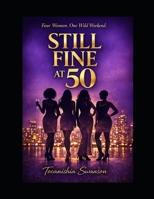 Still Fine At 50 B0GW3FG893 Book Cover