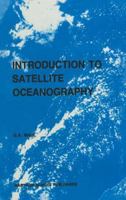 Introduction to Satellite Oceanography 9401087407 Book Cover