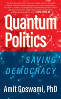 Quantum Politics: Saving Democracy 1643882694 Book Cover