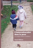 L'interculturalité dans la peau: Un voyage intérieur et extérieur ! 2414814756 Book Cover