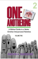 One Anothering Volume 2: A Biblical Guide to A Better Christian Interpersonal Relations 6214700084 Book Cover