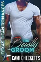 The Beastly Groom 1718948514 Book Cover